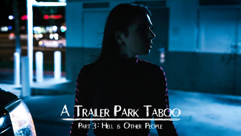 Abella Danger, Kenzie Reeves & Joanna Angel in Trailer Park Taboo